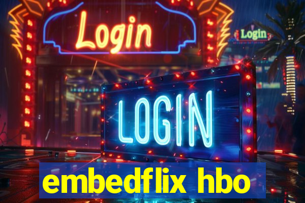embedflix hbo
